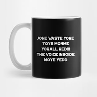 Jone Waste Yore Toye Monme I Miss You White Funny Mug